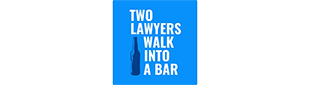 Two Lawyers Walk Into a Bar Podcast logo